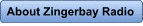 About Zingerbay Radio